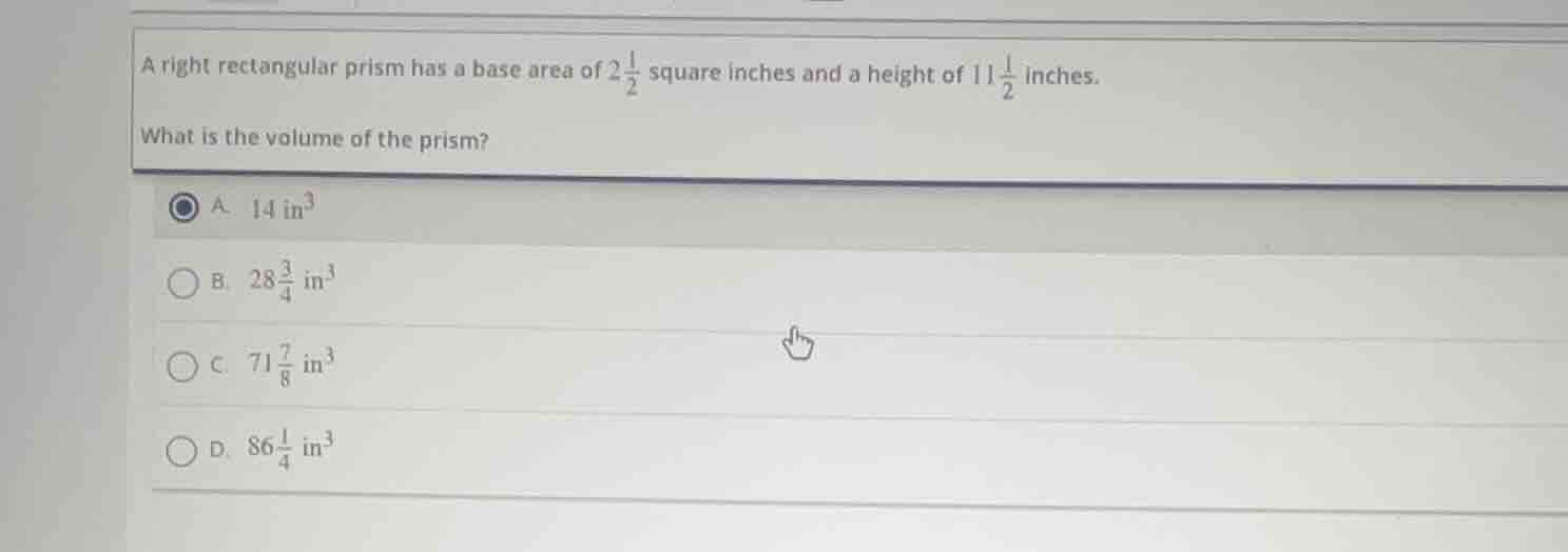 a right rectangular prism has a base area of $2\\frac{1}{2}$ square inc…