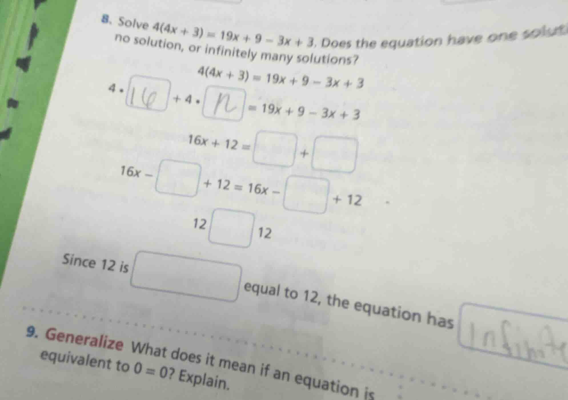 8. solve $4(4x + 3)=19x + 9 - 3x + 3$. does the equation have one solut…