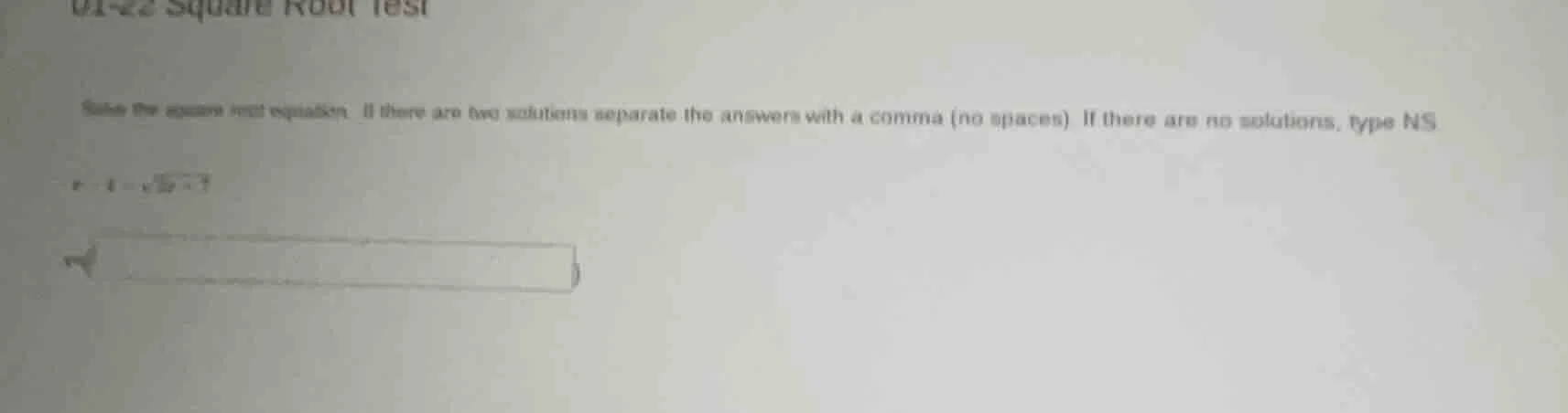 solve the square root equation. if there are two solutions separate the…