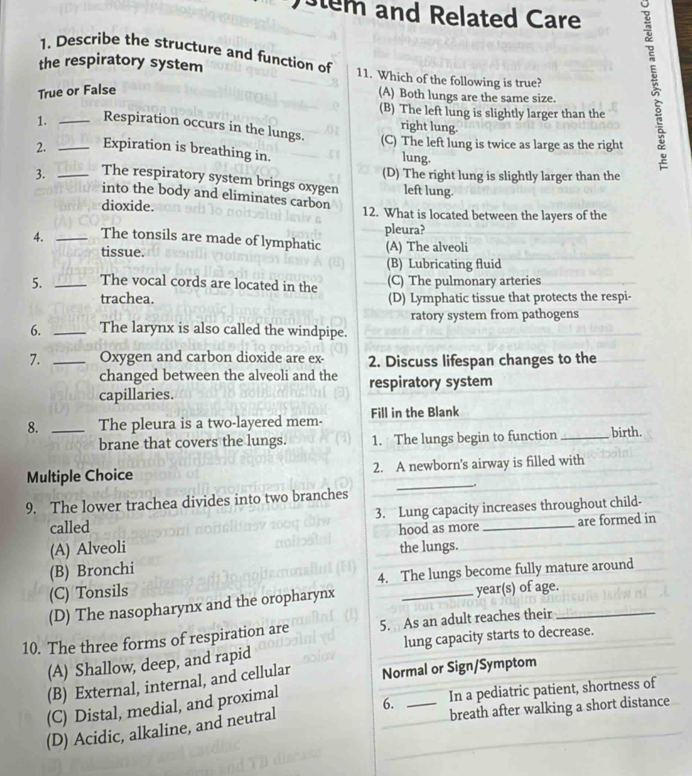 1. describe the structure and function of the respiratory system true o…