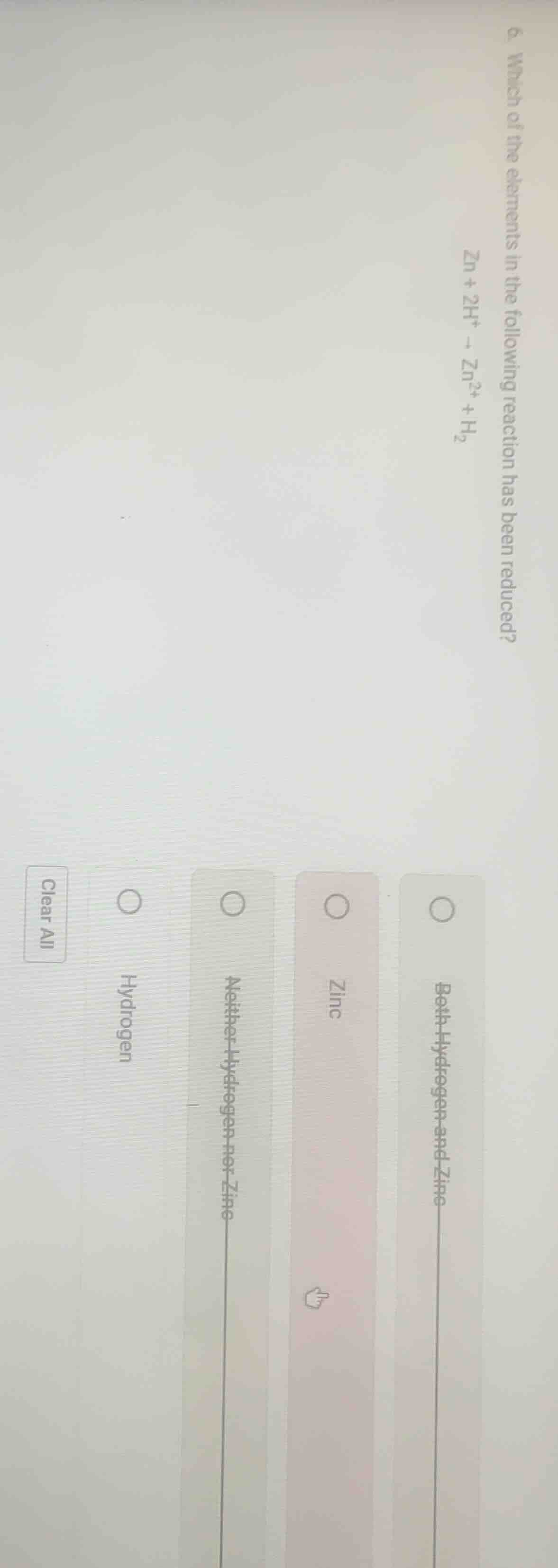 6. which of the elements in the following reaction has been reduced? zn…