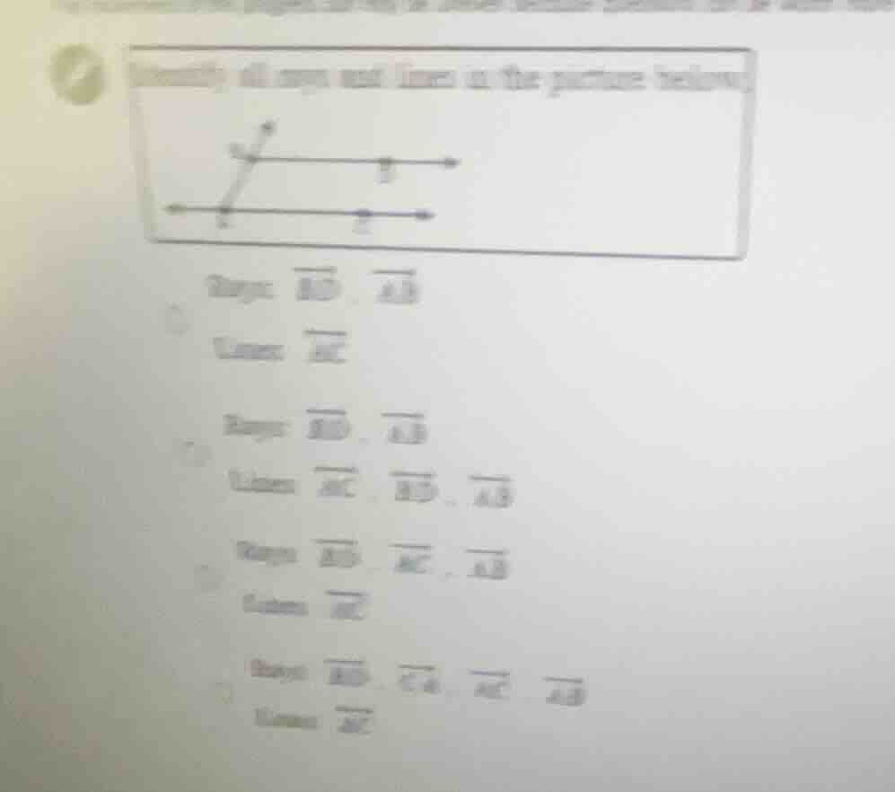 identify all rays and lines in the picture below. rays: $overrightarrow…