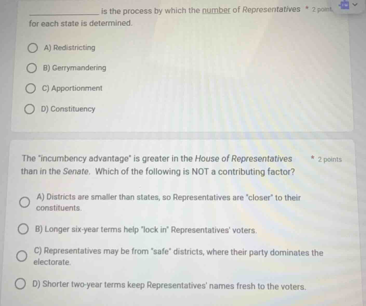 __________ is the process by which the number of representatives for ea…