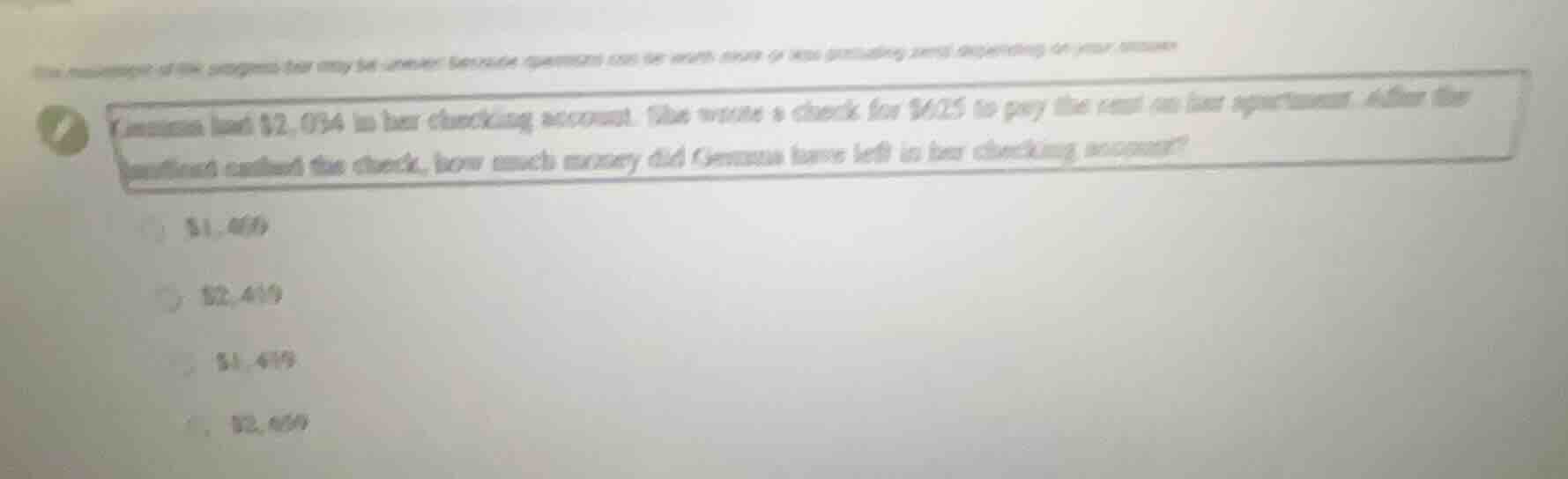 genevia had $2,034 in her checking account. she wrote a check for $625 …