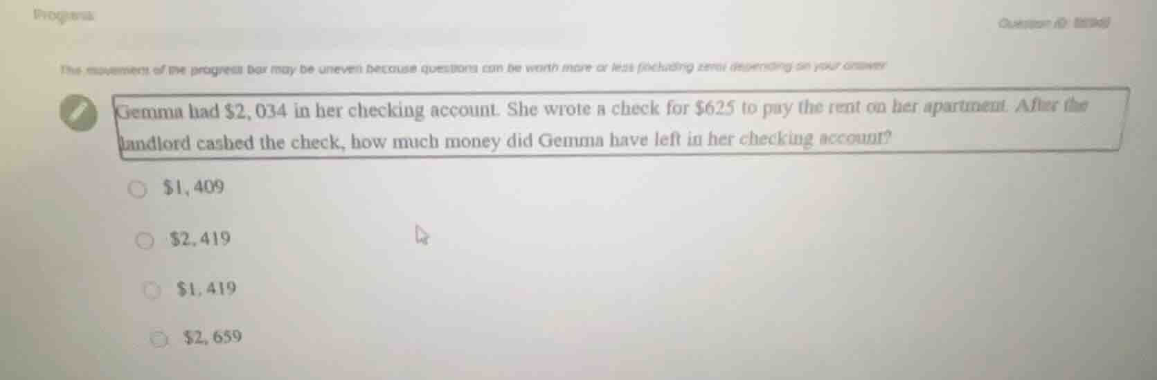 gemma had $2,034 in her checking account. she wrote a check for $625 to…