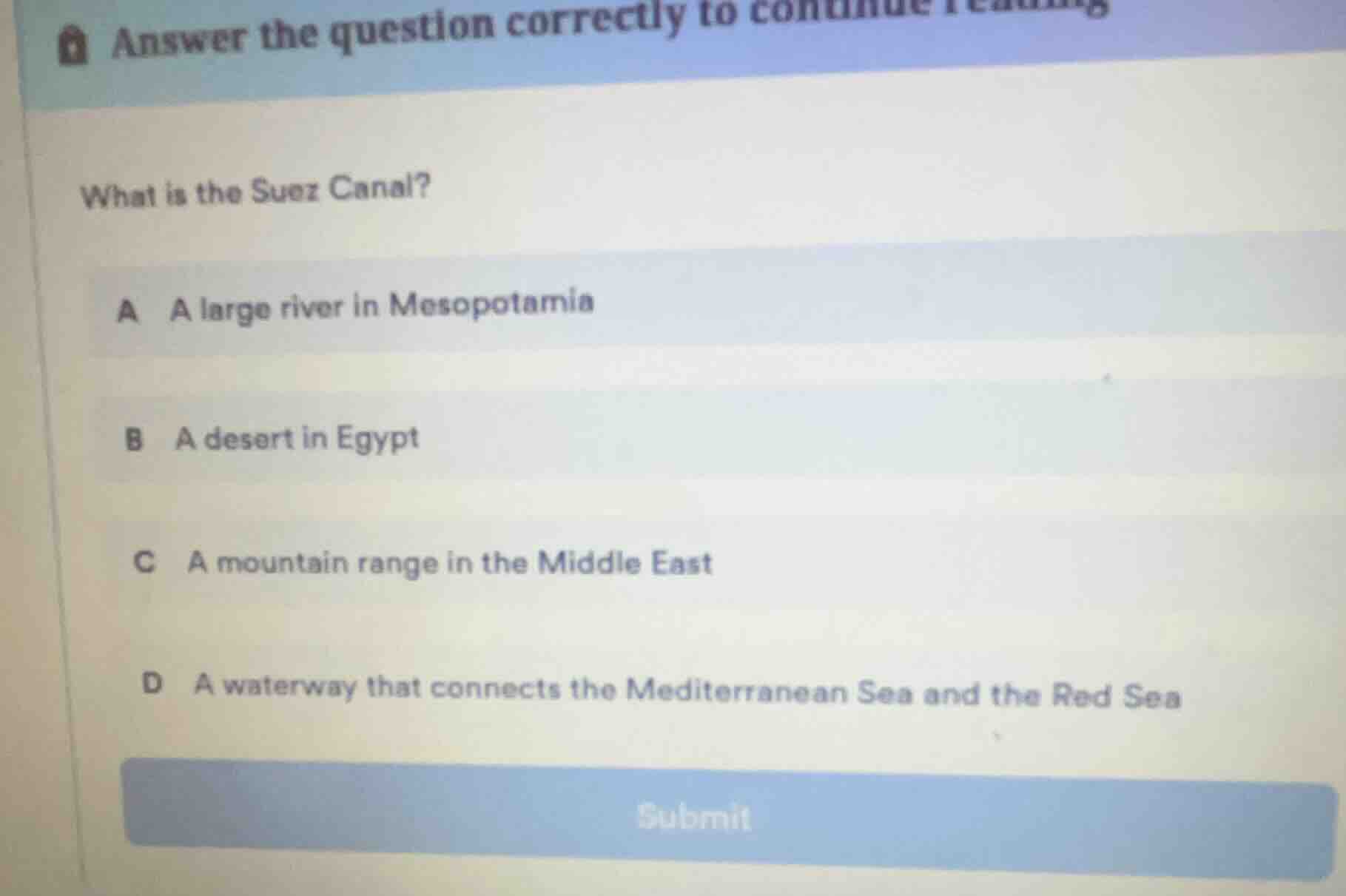 answer the question correctly to continue reading what is the suez cana…
