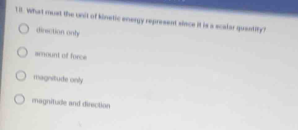 10 what must the unit of kinetic energy represent since it is a scalar …