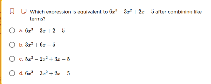which expression is equivalent to $6x^{3}-3x^{2}+2x - 5$ after combinin…