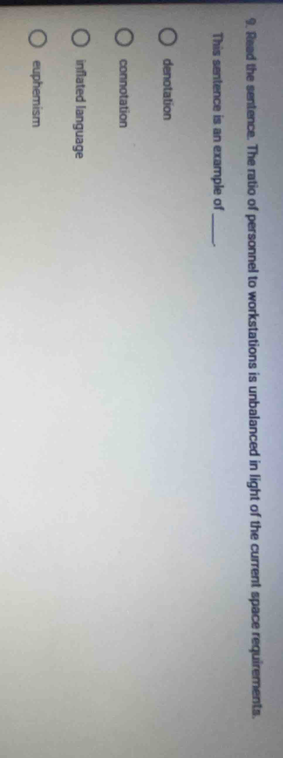 9. read the sentence. the ratio of personnel to workstations is unbalan…