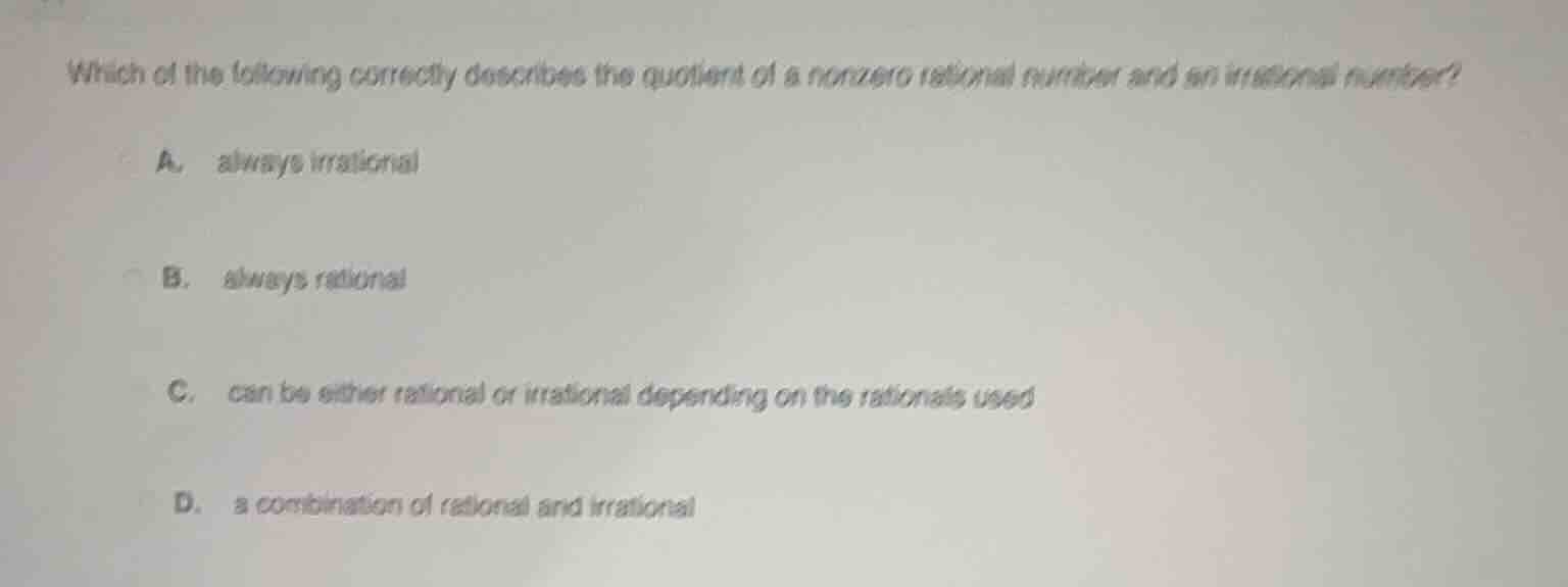 which of the following correctly describes the quotient of a nonzero ra…