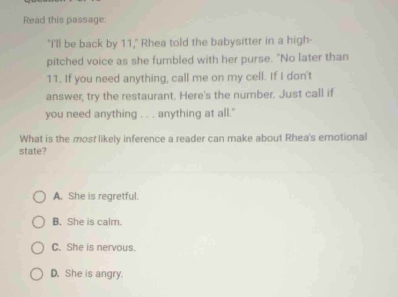 read this passage: \ill be back by 11,\ rhea told the babysitter in a h…