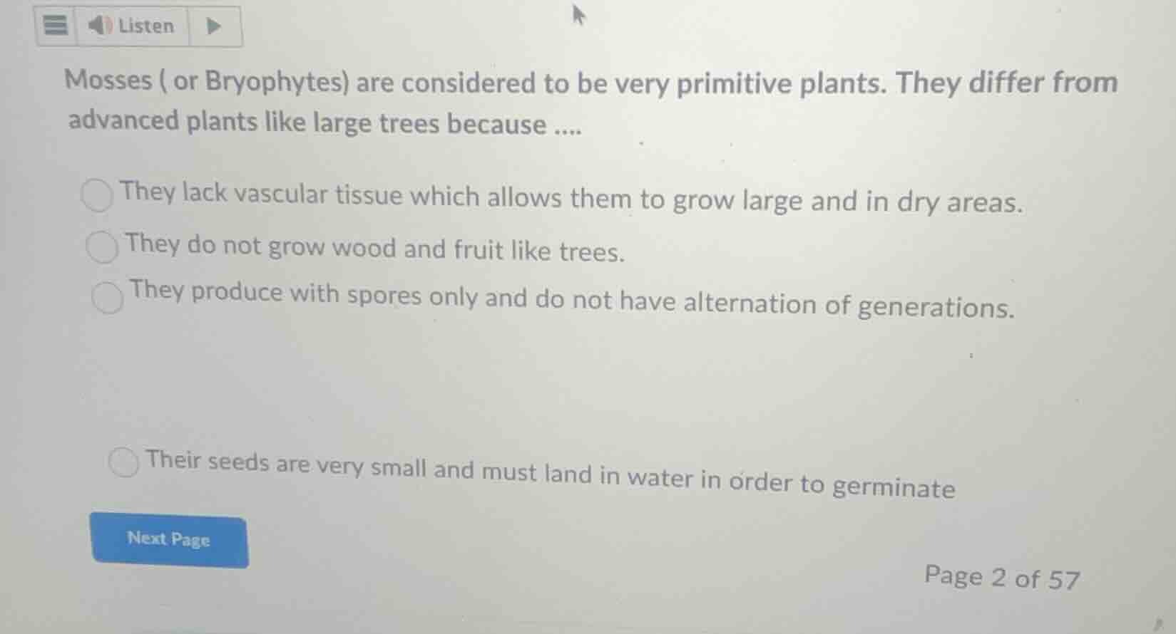 mosses ( or bryophytes) are considered to be very primitive plants. the…