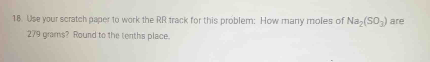 18. use your scratch paper to work the rr track for this problem: how m…