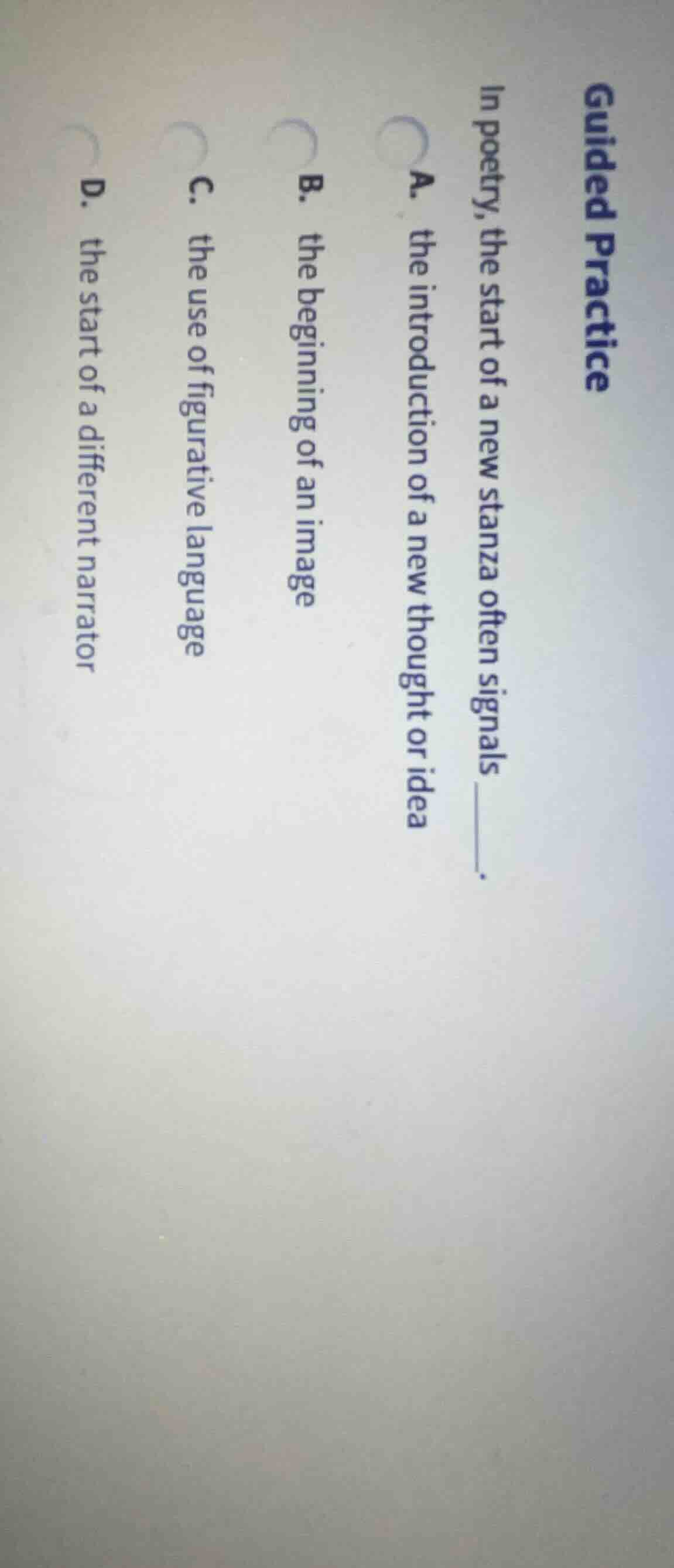 guided practice in poetry, the start of a new stanza often signals ____…