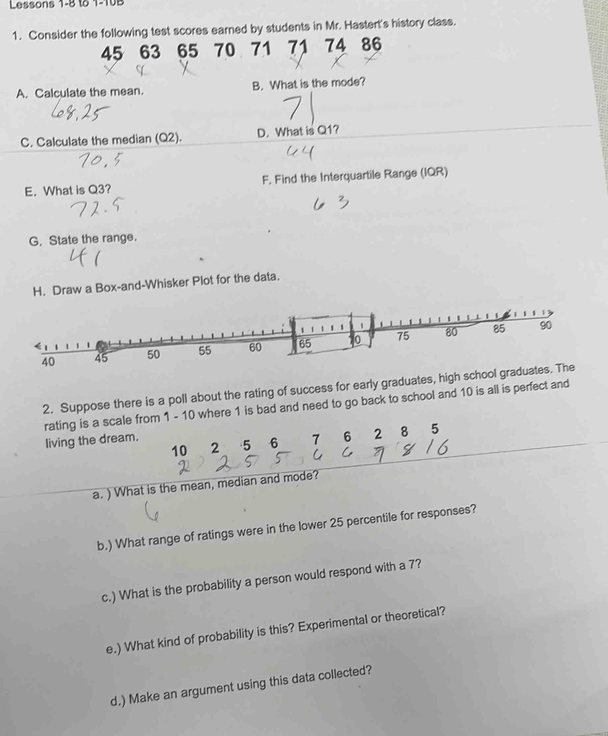 lessons 1-8 to 1-10b 1. consider the following test scores earned by st…