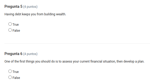 pregunta 5 (4 puntos) having debt keeps you from building wealth. true …
