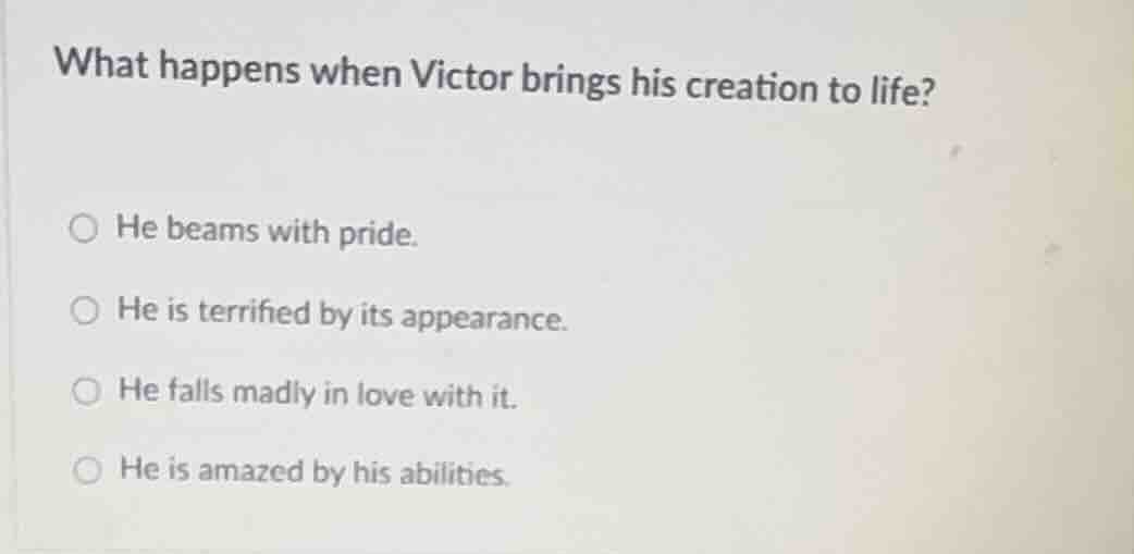 what happens when victor brings his creation to life? he beams with pri…