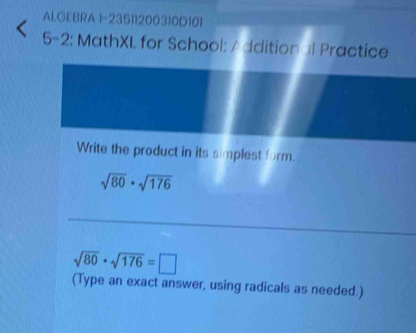 algebra i-23511200310d101 5-2: mathxl for school: additional practice w…