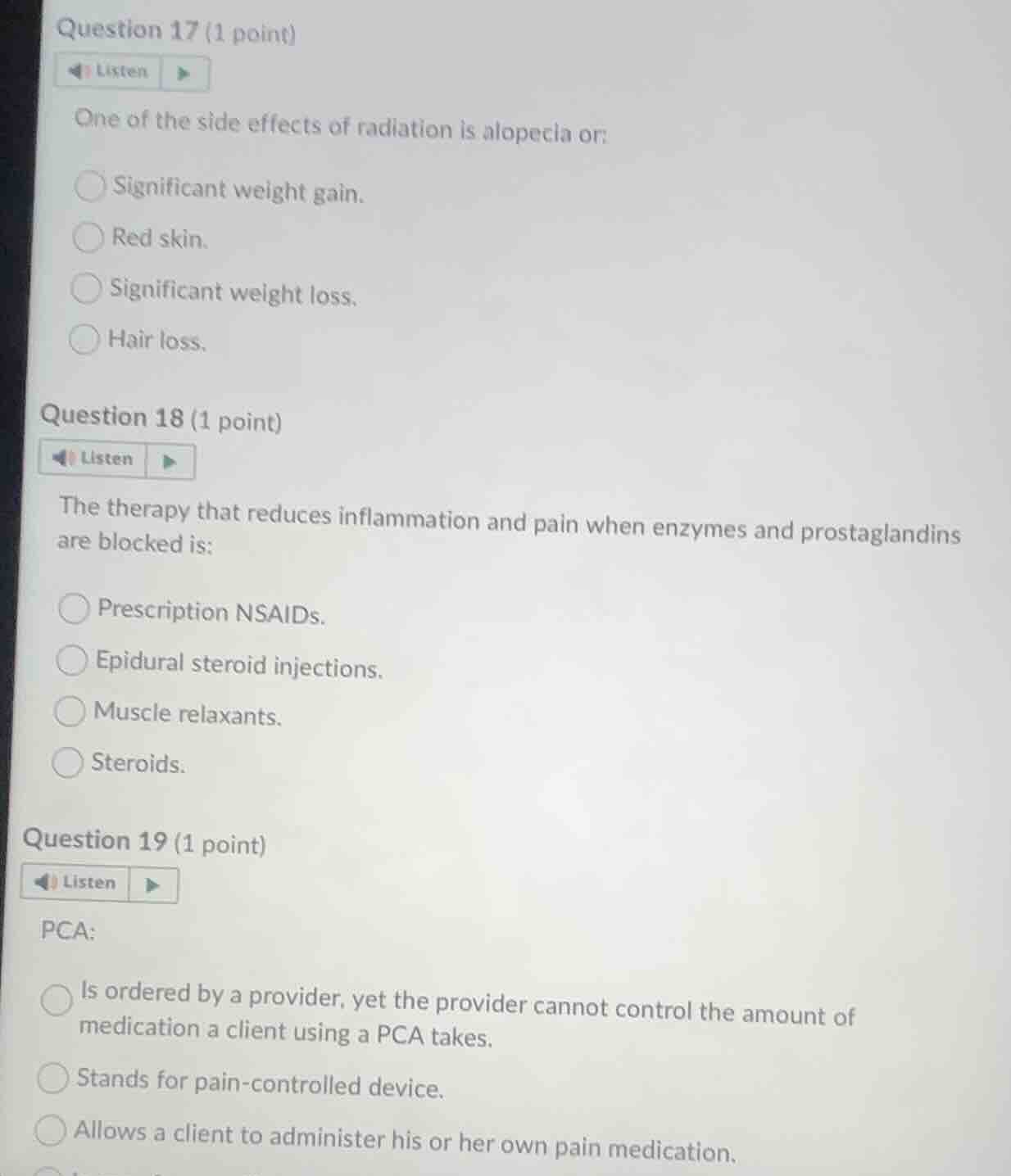 question 17 (1 point) listen one of the side effects of radiation is al…