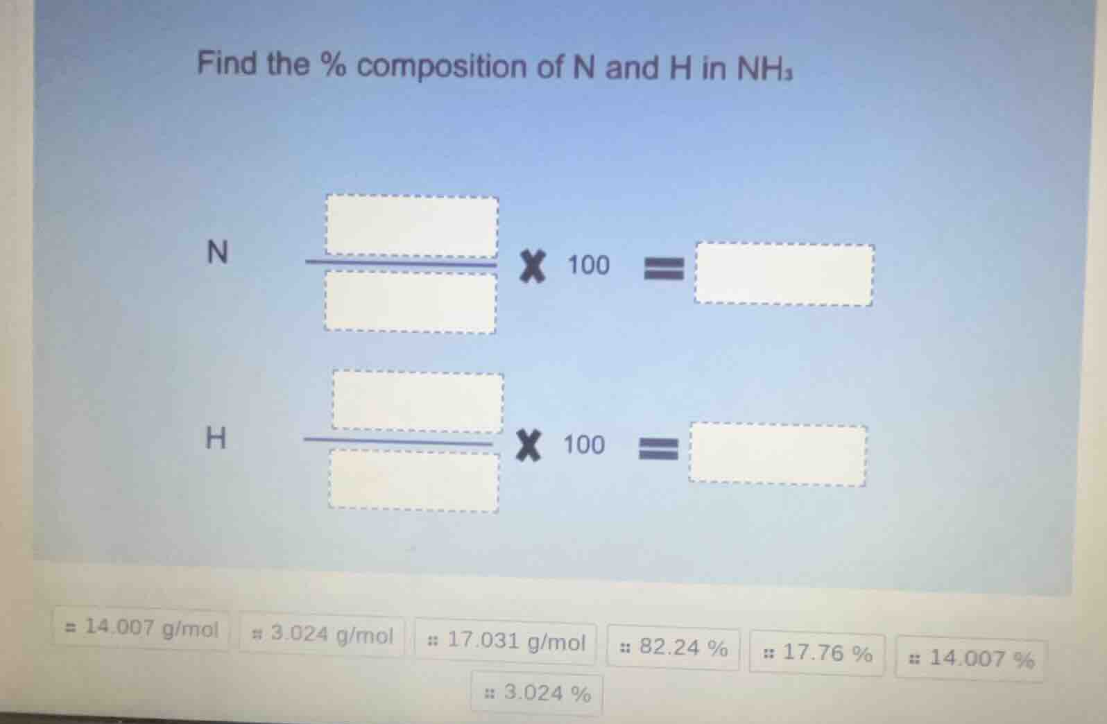 find the % composition of n and h in nh₃ n blank / blank × 100 = blank …