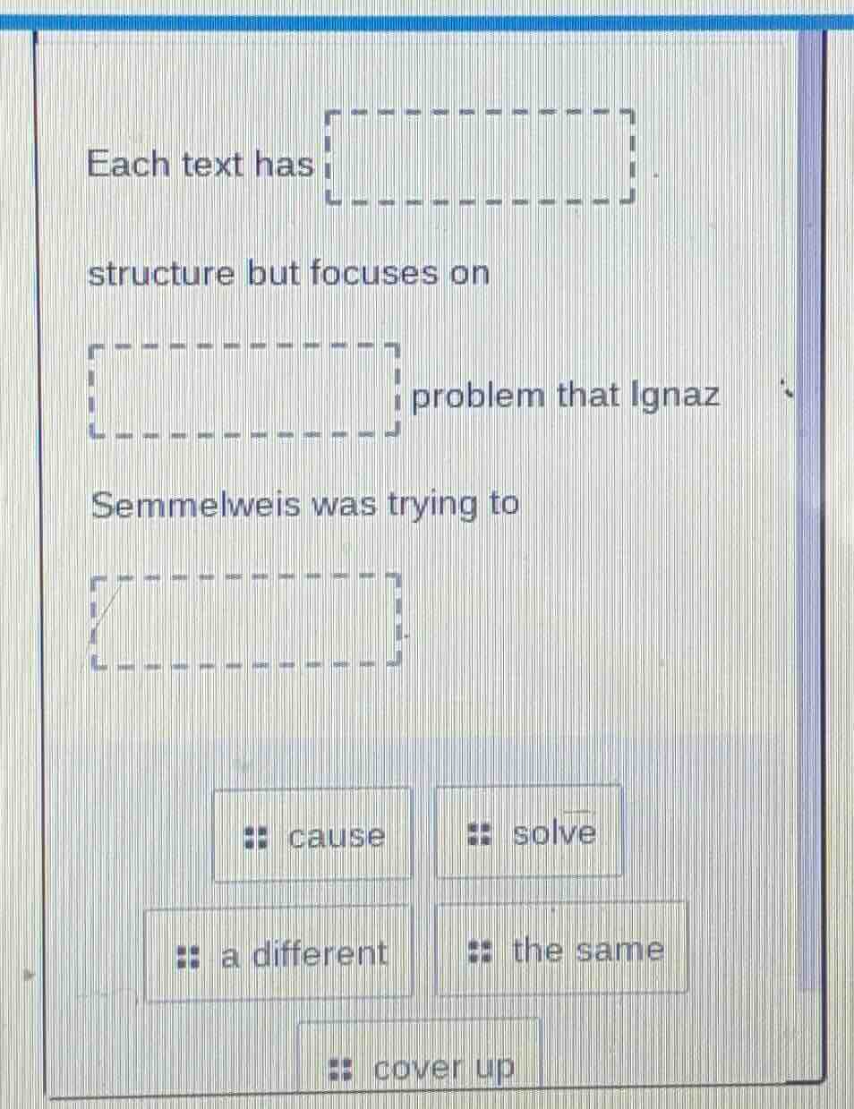each text has structure but focuses on problem that ignaz semmelweis wa…