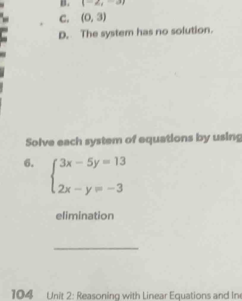 solve each system of equations by using elimination 6. \\(\\begin{cases…