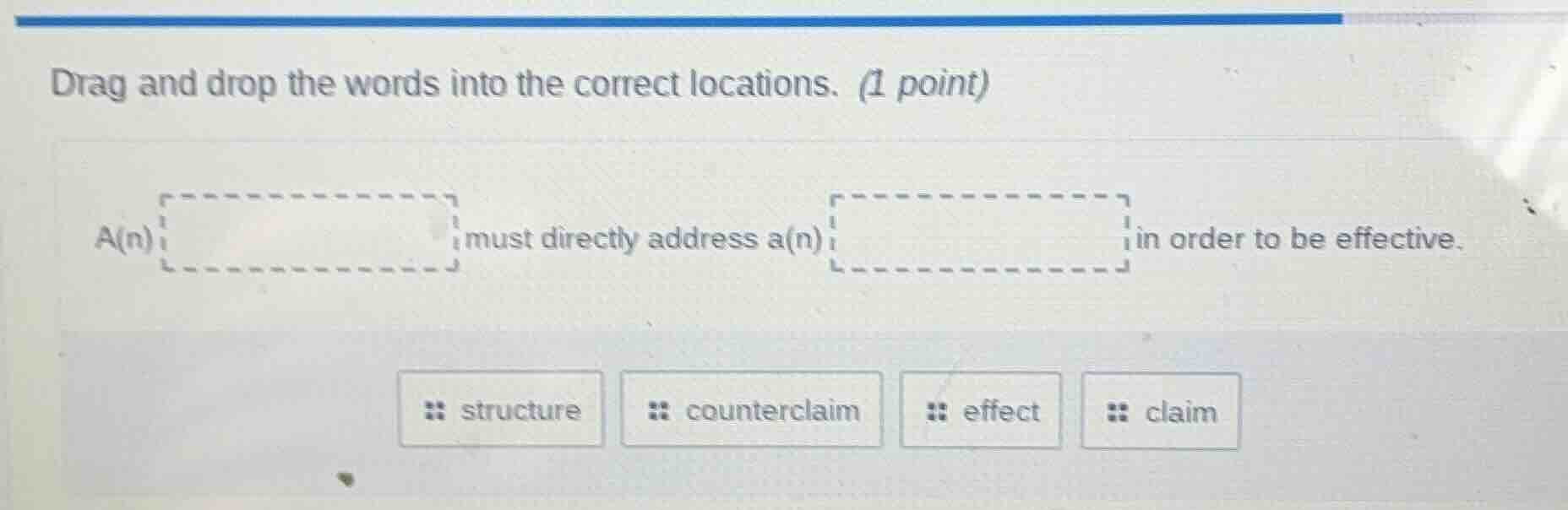 drag and drop the words into the correct locations. (1 point) a(n) must…