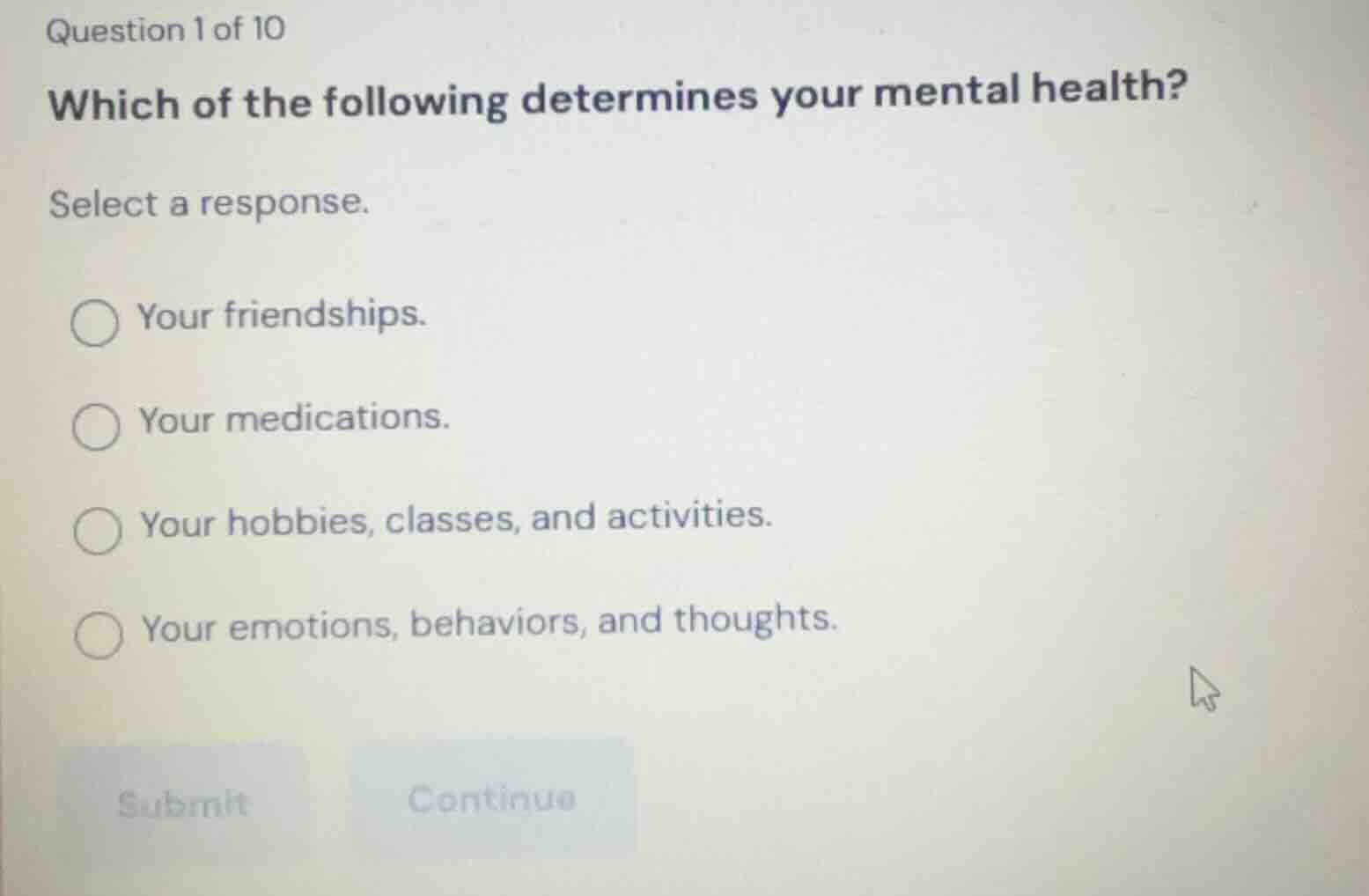 question 1 of 10 which of the following determines your mental health? …