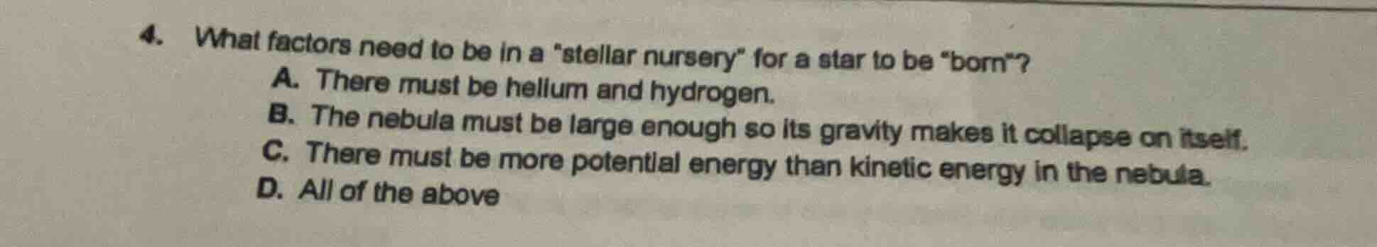 4. what factors need to be in a \stellar nursery\ for a star to be \bor…