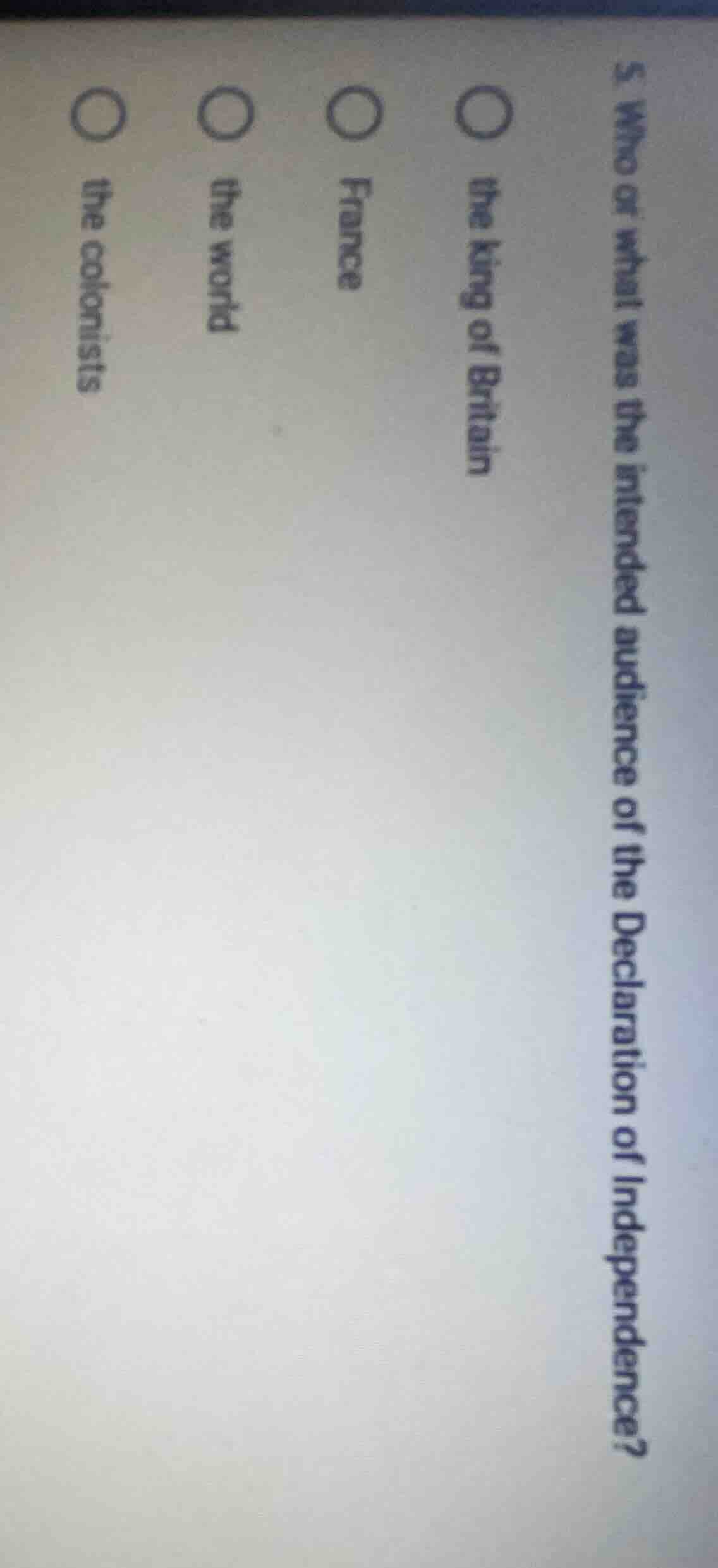 5. who or what was the intended audience of the declaration of independ…