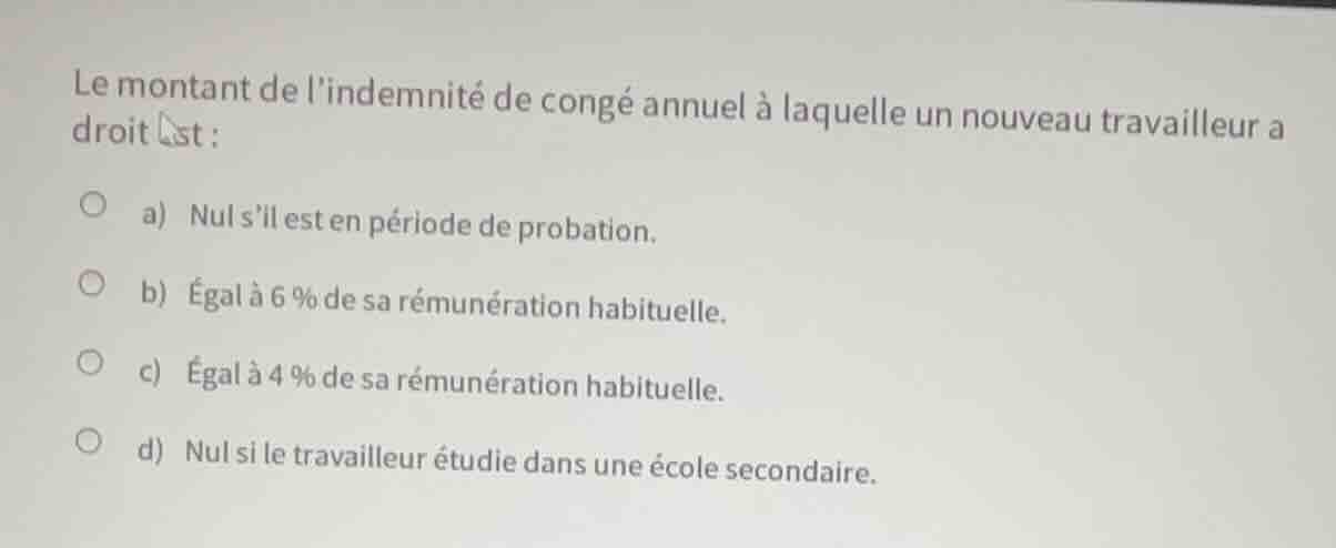 le montant de l’indemnité de congé annuel à laquelle un nouveau travail…