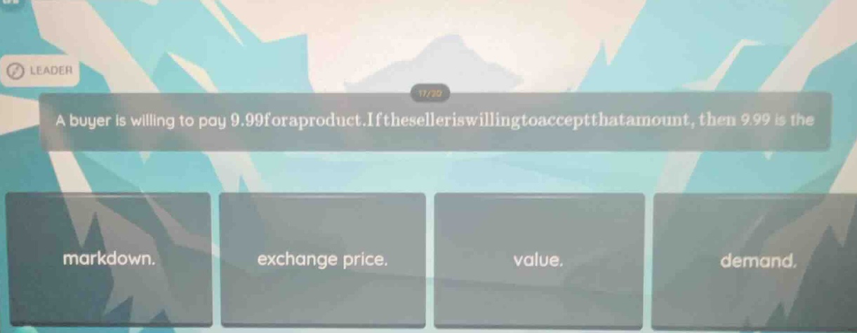 a buyer is willing to pay 9.99 for a product. if the seller is willing …