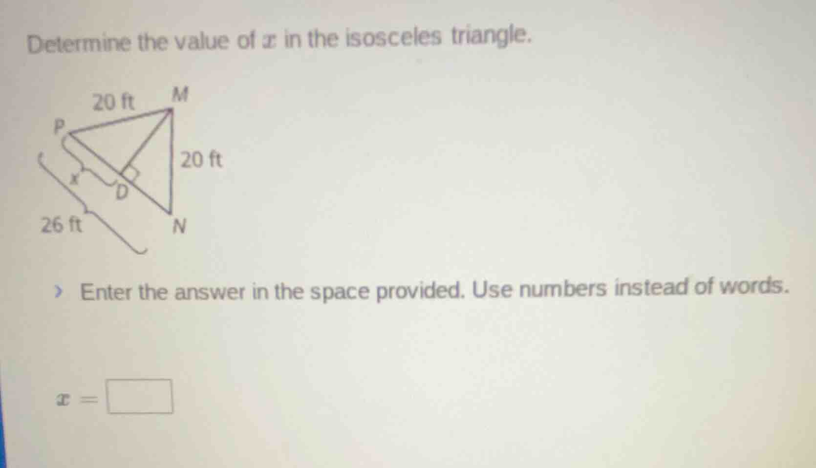 determine the value of ( x ) in the isosceles triangle. enter the answe…