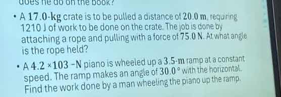 • a 17.0 - kg crate is to be pulled a distance of 20.0 m, requiring 121…