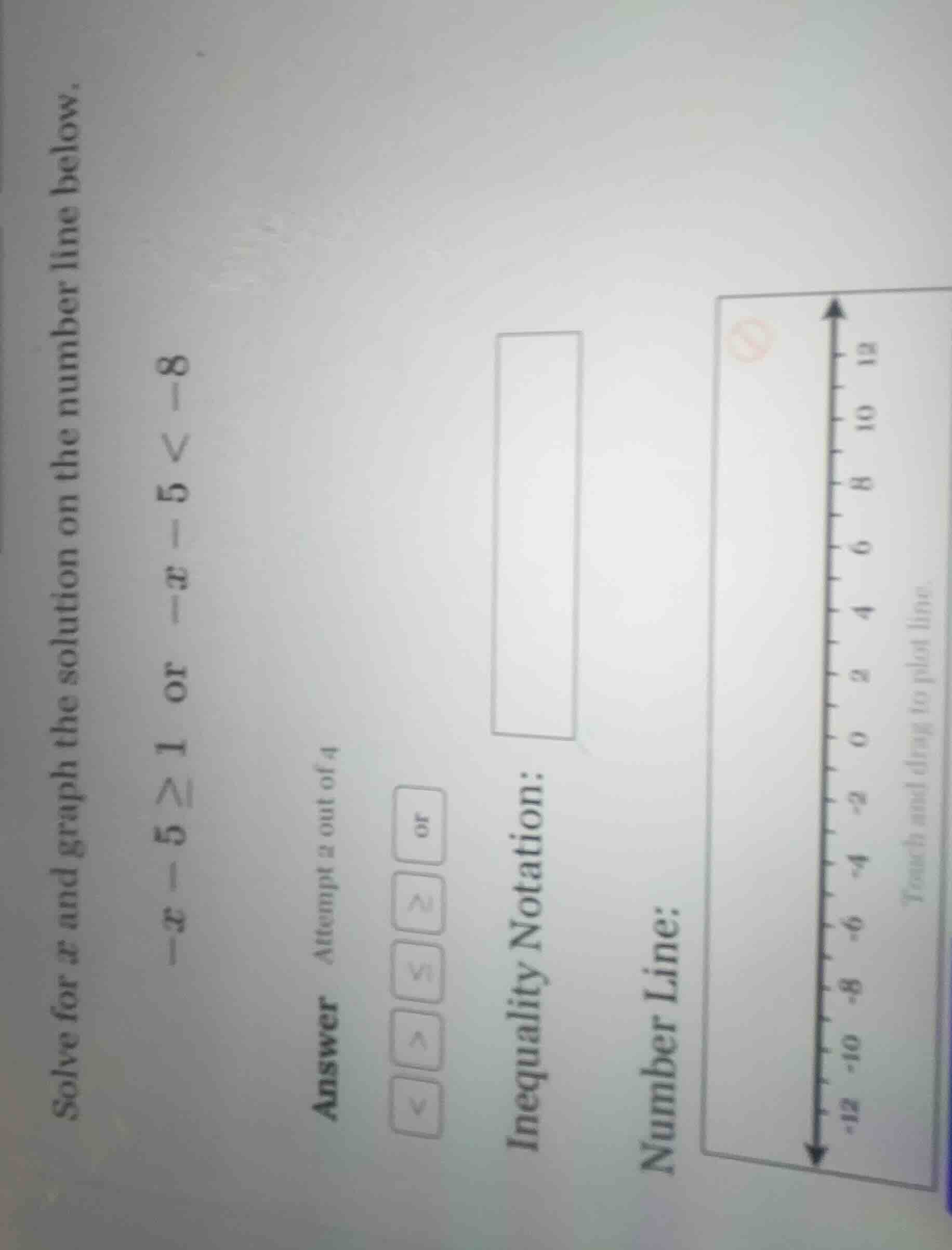 solve for x and graph the solution on the number line below. -x - 5 ≥ 1…