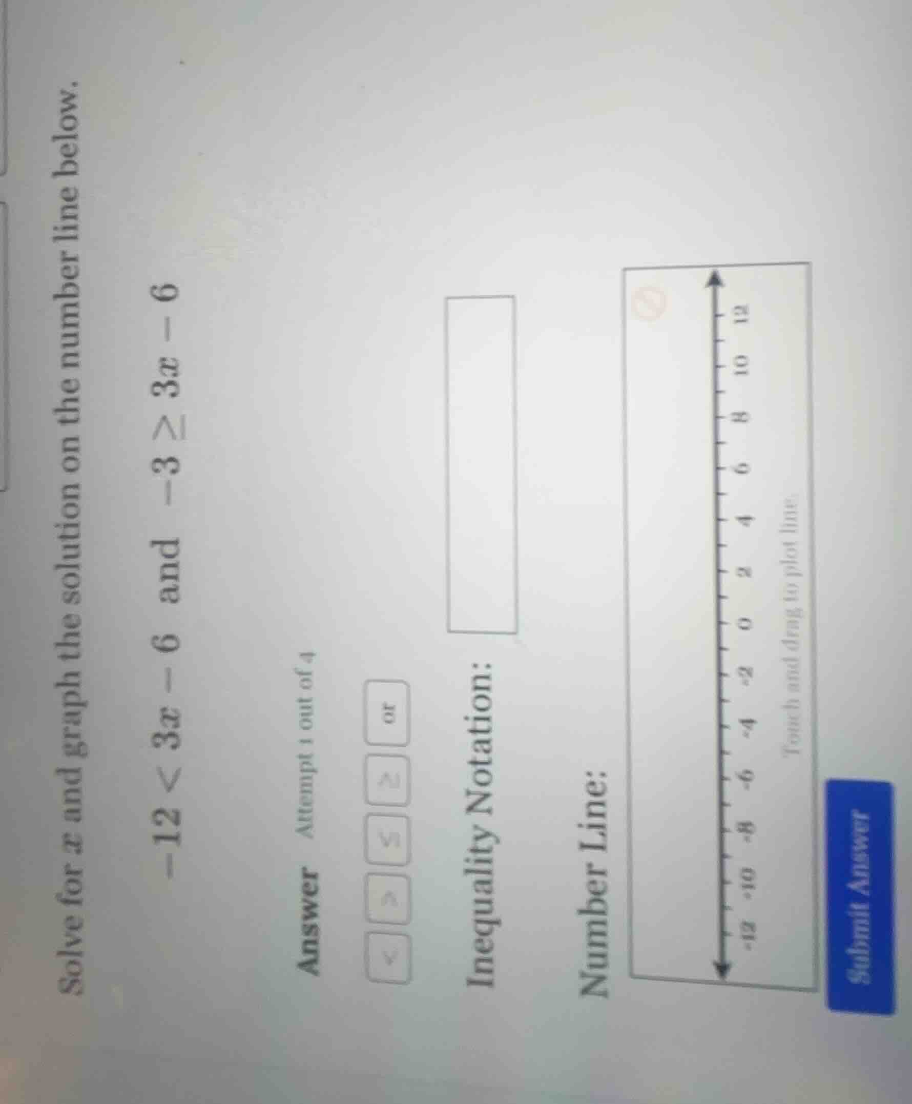 solve for x and graph the solution on the number line below. -12 < 3x -…
