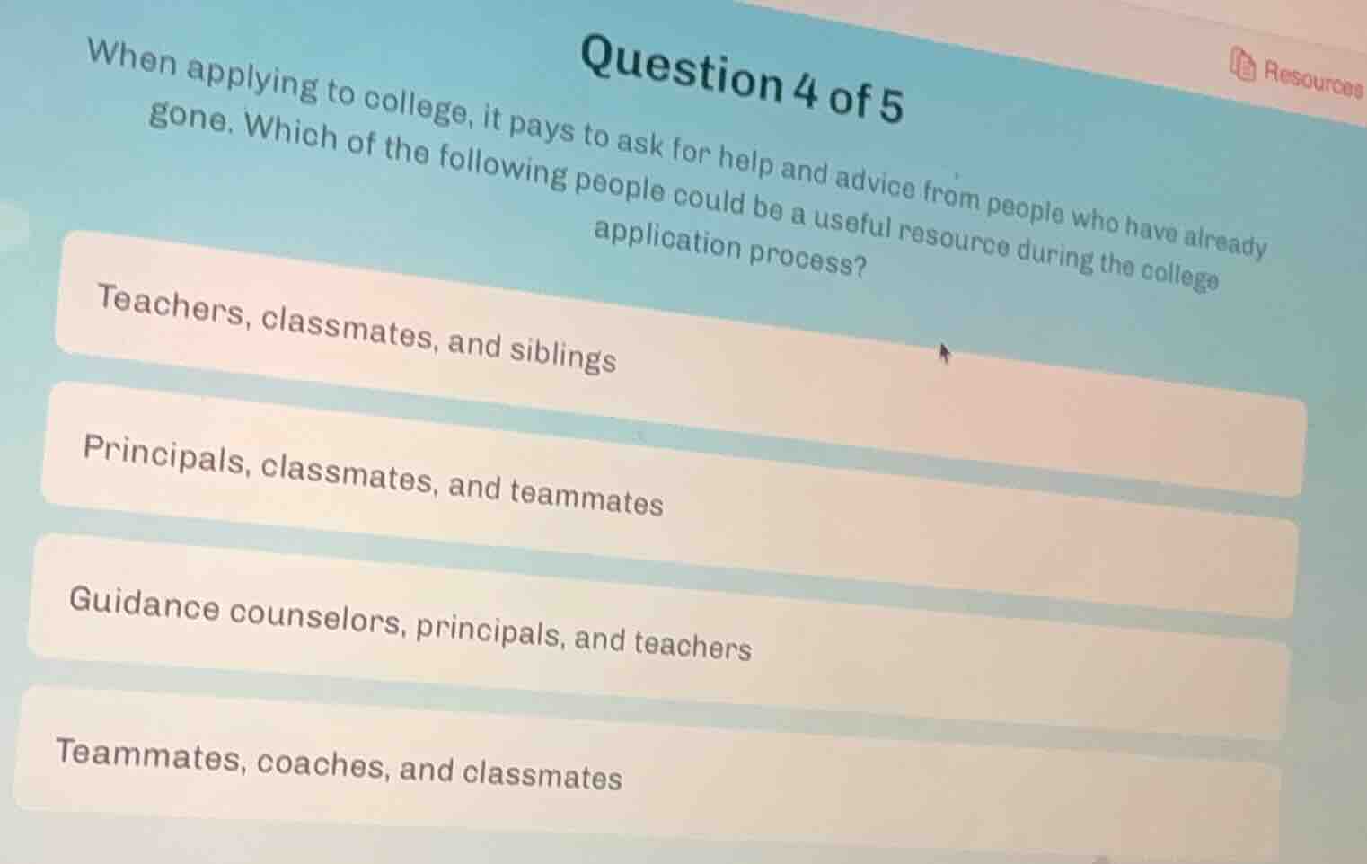 question 4 of 5 when applying to college, it pays to ask for help and a…