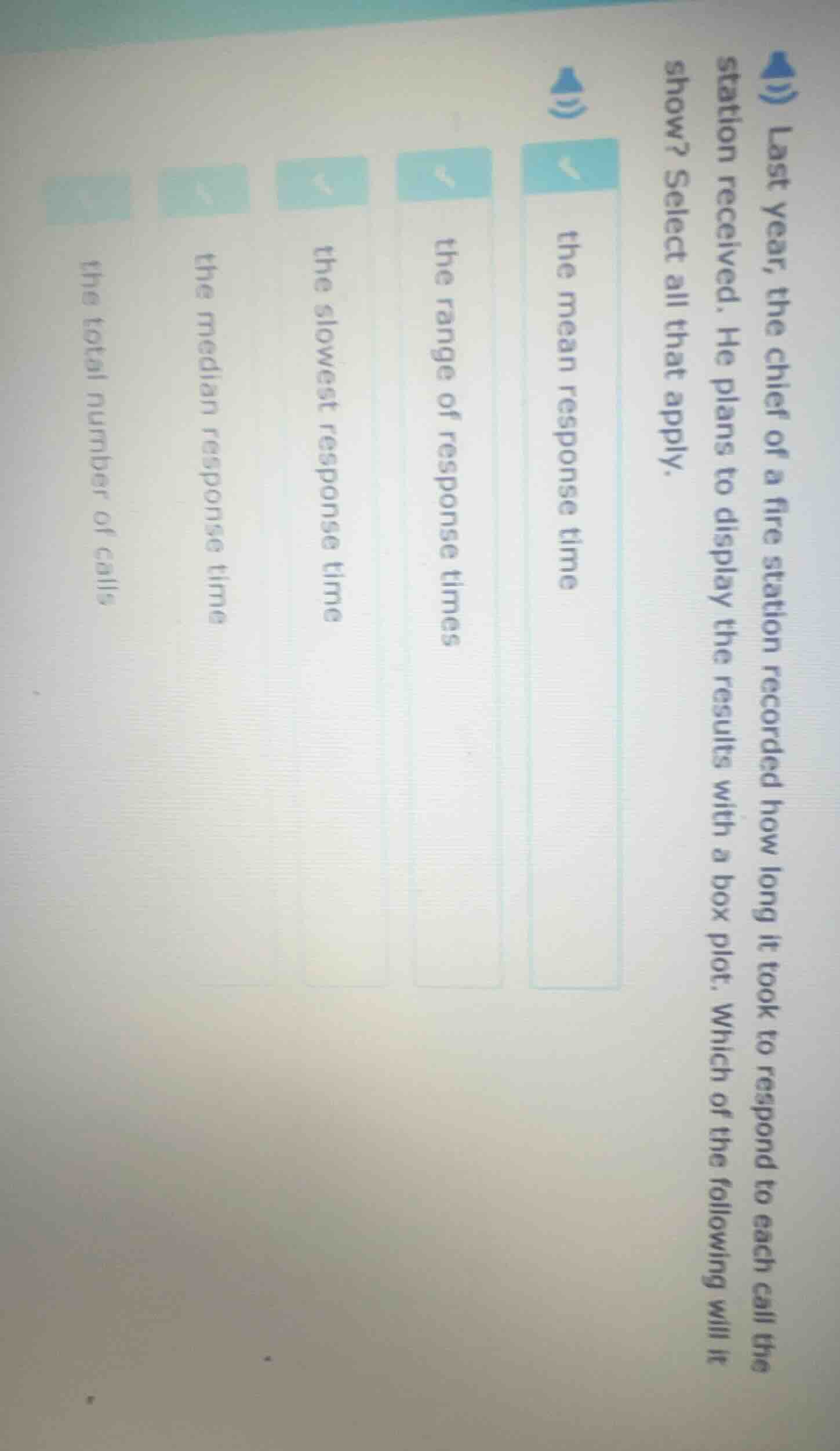 last year, the chief of a fire station recorded how long it took to res…
