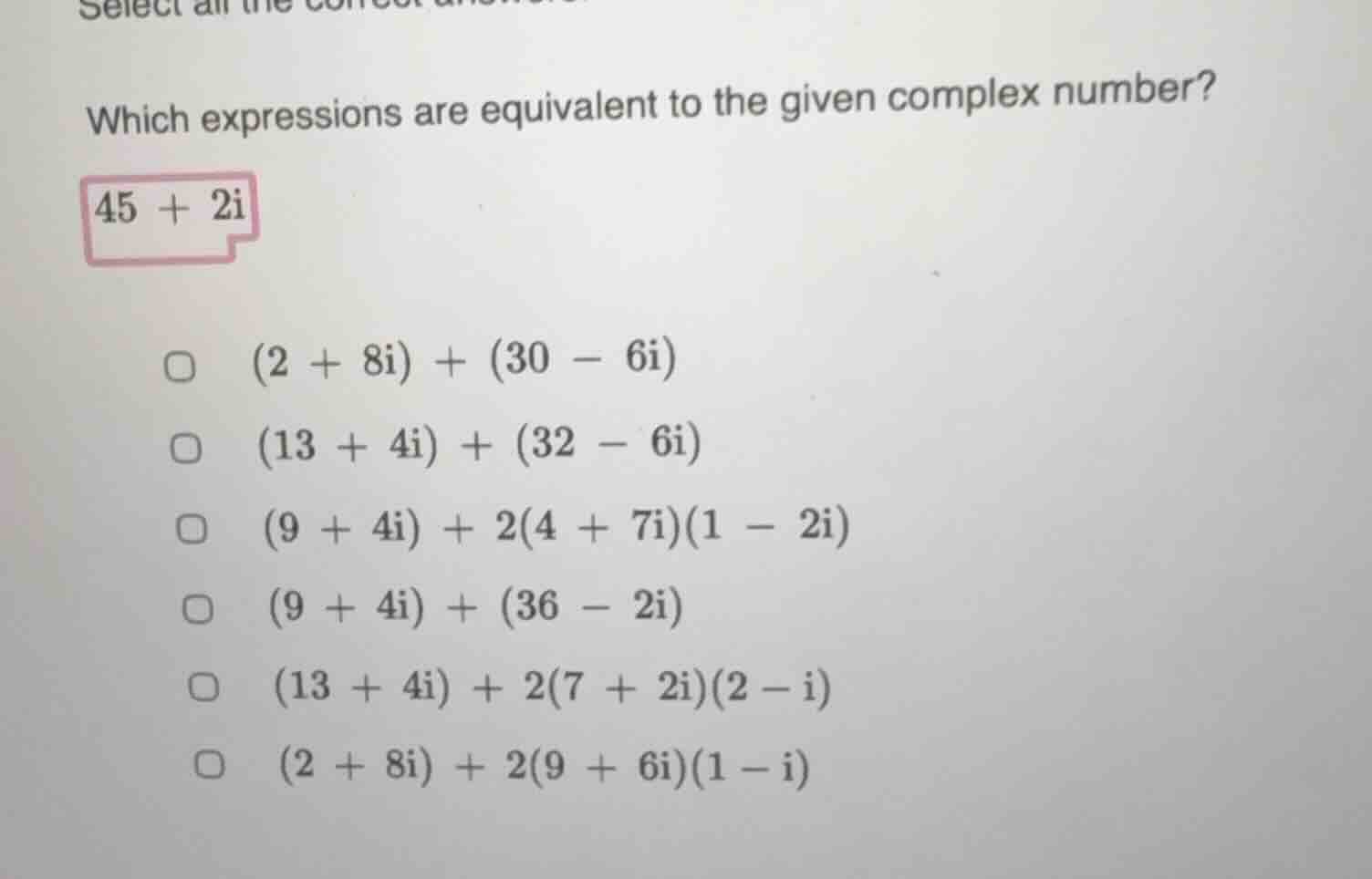 which expressions are equivalent to the given complex number? 45 + 2i (…