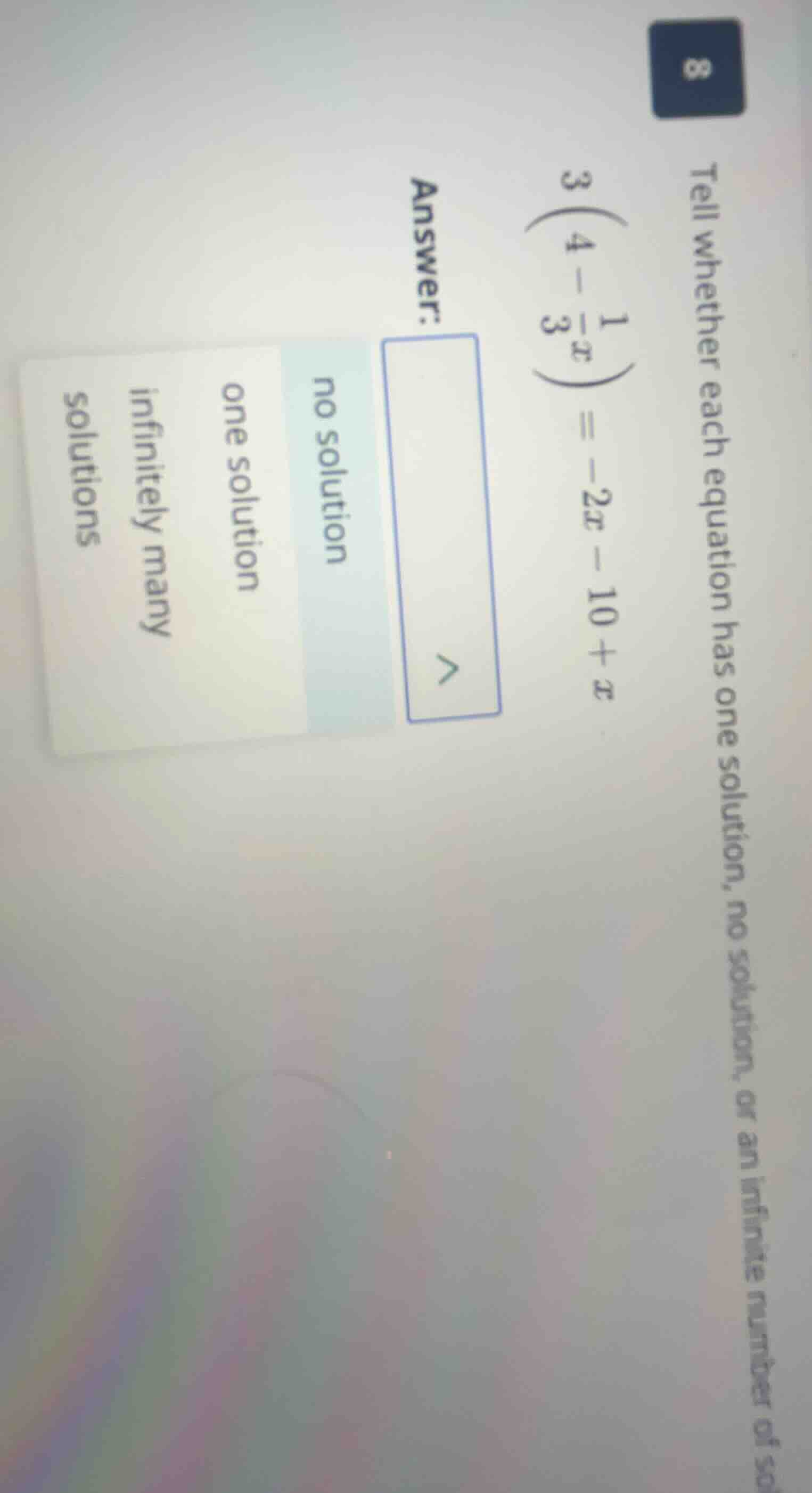 tell whether each equation has one solution, no solution, or an infinit…