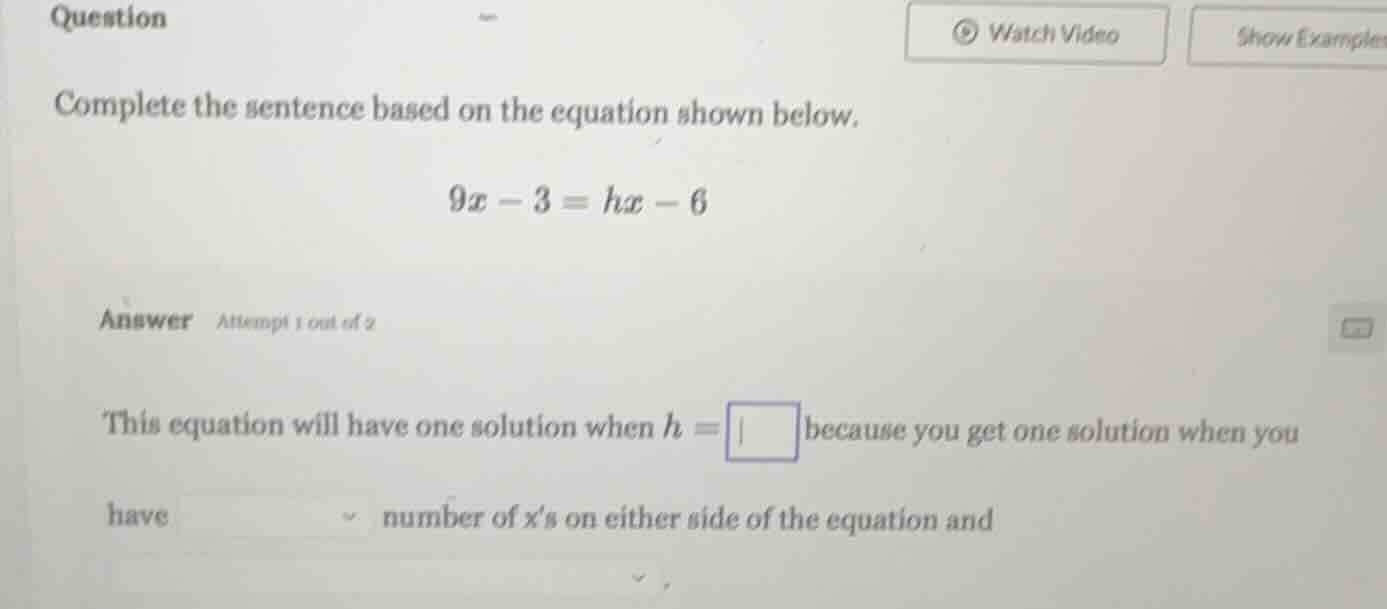 question complete the sentence based on the equation shown below. $9x -…