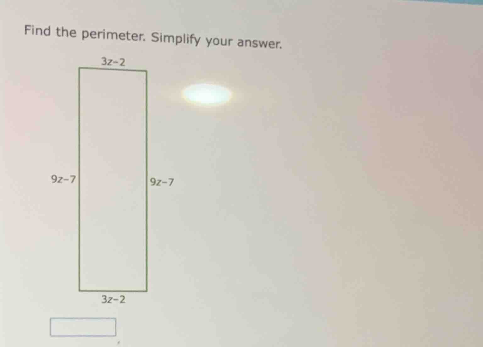 find the perimeter. simplify your answer. 3z - 2, 9z - 7, 9z - 7, 3z - 2