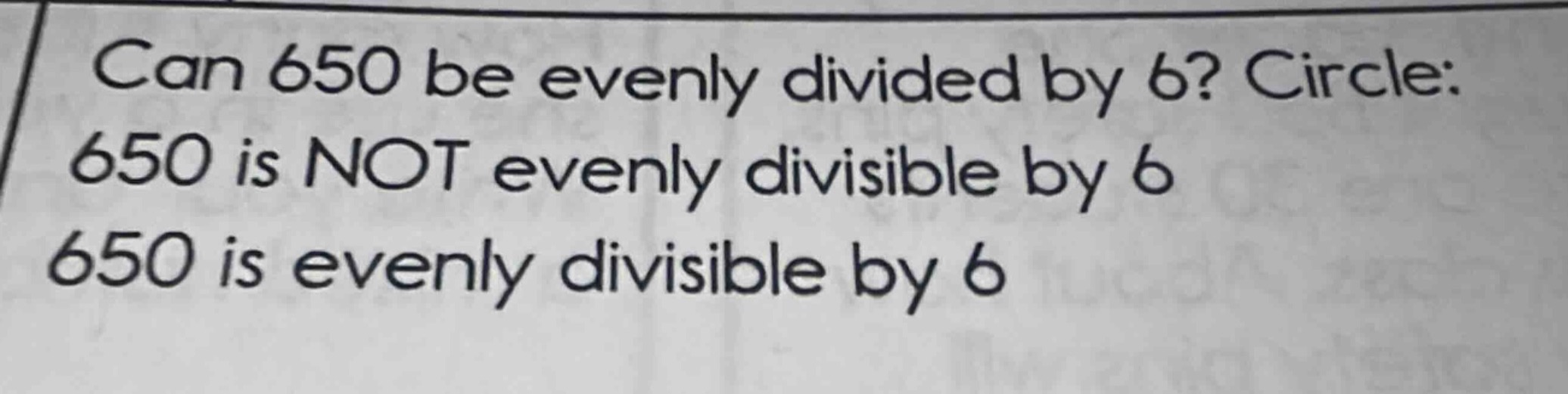 can 650 be evenly divided by 6? circle: 650 is not evenly divisible by …