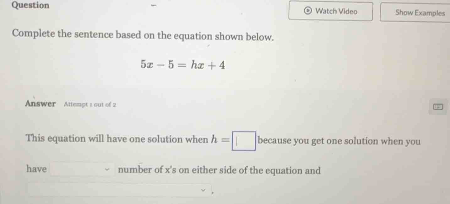 question complete the sentence based on the equation shown below. $5x -…