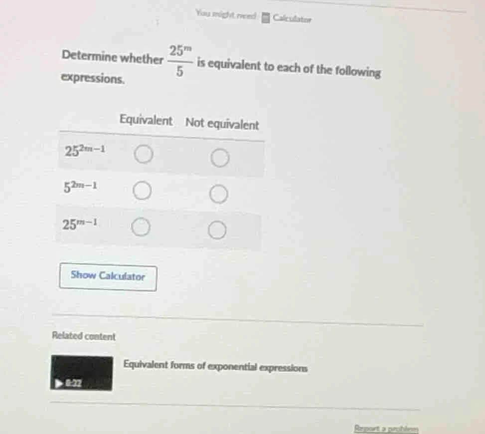 you might need calculator determine whether \\(\\frac{25^m}{5}\\) is eq…