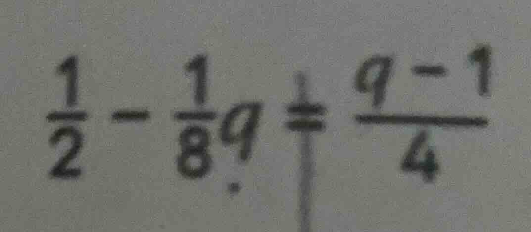 (\frac{1}{2} - \frac{1}{8}q = \frac{q - 1}{4})