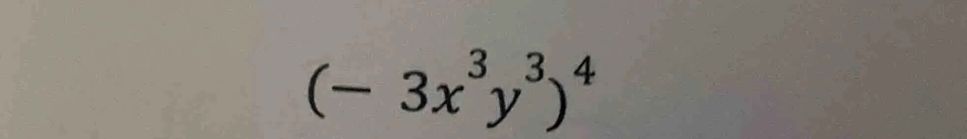 $(-3x^{3}y^{3})^{4}$
