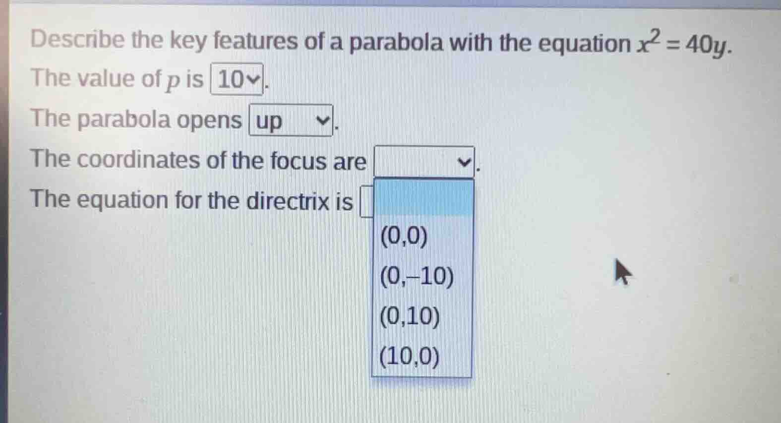 describe the key features of a parabola with the equation $x^2 = 40y$. …
