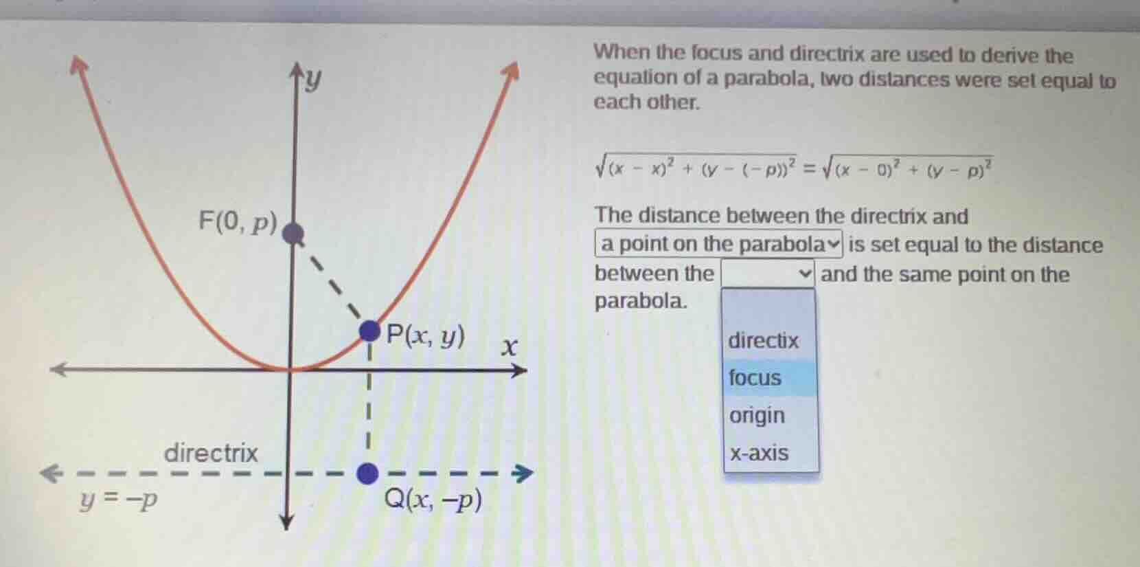 when the focus and directrix are used to derive the equation of a parab…