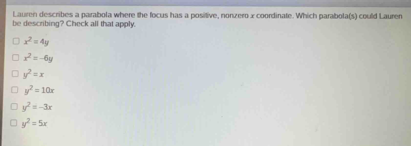 lauren describes a parabola where the focus has a positive, nonzero x c…